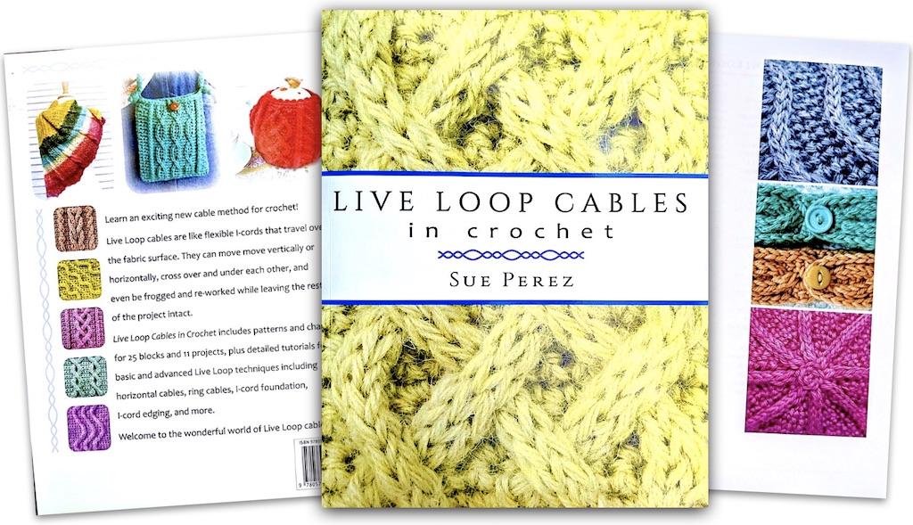 Live Loop Cables in Crochet book by Sue Perez cover